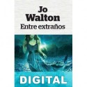 Entre extraños Jo Walton