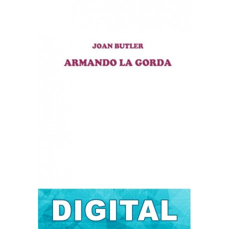 Armando la gorda Joan Butler