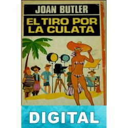 El tiro por la culata Joan Butler