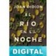 El río en la noche Joan Didion