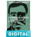 La cámara de Pandora Joan Fontcuberta i Villa