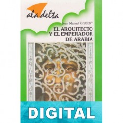 El arquitecto y el emperador de Arabia Joan Manuel Gisbert