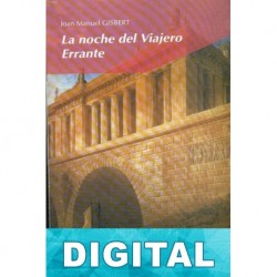 La noche del viajero errante Joan Manuel Gisbert
