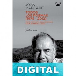 Todos los poemas (1975-2012) Joan Margarit