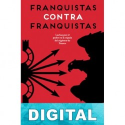 Franquistas contra franquistas Joan Maria Thomàs