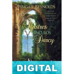Los ilustres vínculos del Sr. Darcy Abigail Reynolds