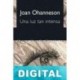 Una luz tan intensa Joan Ohanneson