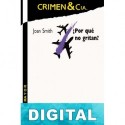 ¿Por qué no gritan? Joan Smith