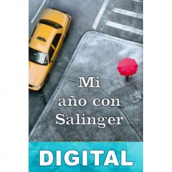 Mi año con Salinger Joanna Rakoff
