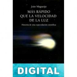 Más rápido que la velocidad de la luz João Magueijo