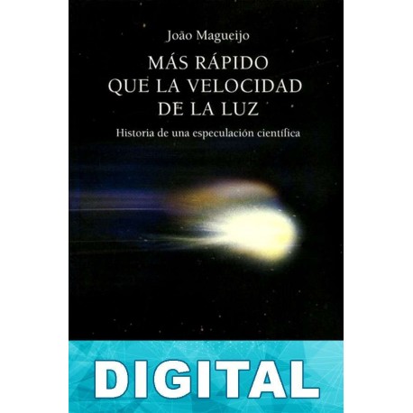 Más rápido que la velocidad de la luz João Magueijo