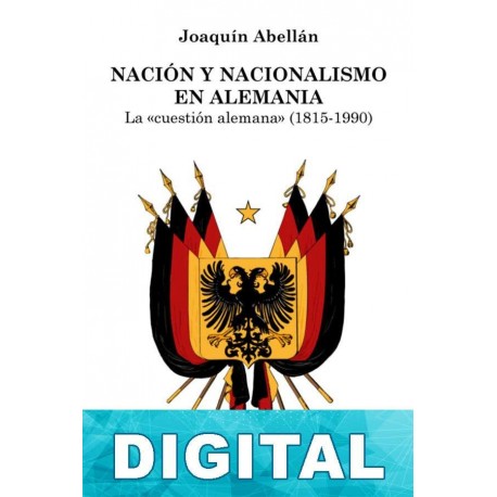 Nación y nacionalismo en Alemania Joaquín Abellán