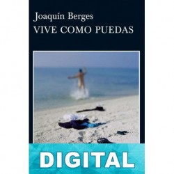 Vive como puedas Joaquín Berges