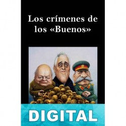 Los crímenes de los «Buenos» Joaquín Bochaca