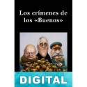 Los crímenes de los «Buenos» Joaquín Bochaca