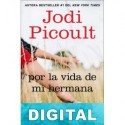 Por la vida de mi hermana Jodi Picoult