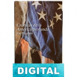 Crónicas de la América profunda Joe Bageant