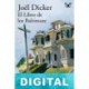 El Libro de los Baltimore Joël Dicker