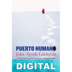 Puerto humano John Ajvide Lindqvist