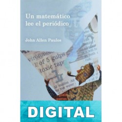 Un matemático lee el periódico John Allen Paulos