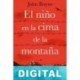El niño en la cima de la montaña John Boyne
