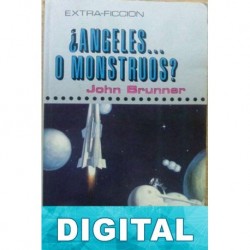 ¿Ángeles o monstruos? John Brunner