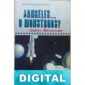 ¿Ángeles o monstruos? John Brunner