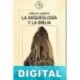 La arqueología y la Biblia John C. H. Laughlin