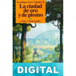 La ciudad de oro y plomo John Christopher