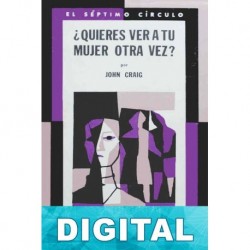 ¿Quieres ver a tu mujer otra vez? John Craig