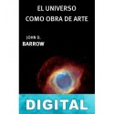 El Universo como obra de arte John D. Barrow