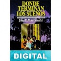Donde terminan los sueños John D. MacDonald