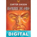 Hombre de Oro John Dickson Carr «Carter Dickson»
