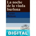 La noche de la viuda burlona John Dickson Carr «Carter Dickson»