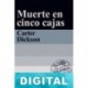 Muerte en cinco cajas John Dickson Carr «Carter Dickson»