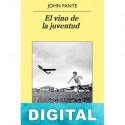 El vino de la juventud John Fante