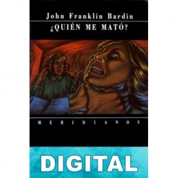 ¿Quién me mató? John Franklin Bardin