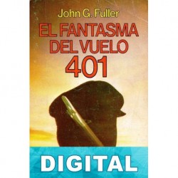 El fantasma del vuelo 401 John G. Fuller