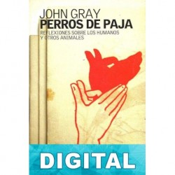 Perros de paja John Gray