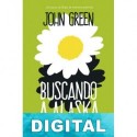 Buscando a Alaska John Green