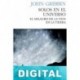 Solos en el universo: el milagro de la vida en la Tierra John Gribbin