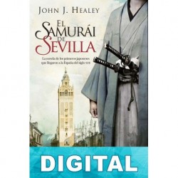 El samurái de Sevilla John J. Healey