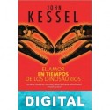 El amor en tiempos de los dinosaurios John Kessel