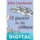 El puerto de los aromas John Lanchester