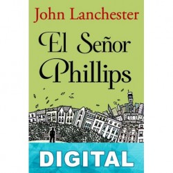 El señor Phillips John Lanchester