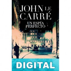 Un espía perfecto John le Carré