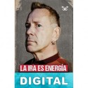 La ira es energía. Memorias sin censura John Lydon