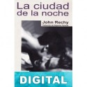La ciudad de la noche John Rechy