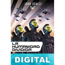 La humanidad dividida John Scalzi