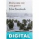 Hubo una vez una guerra John Steinbeck